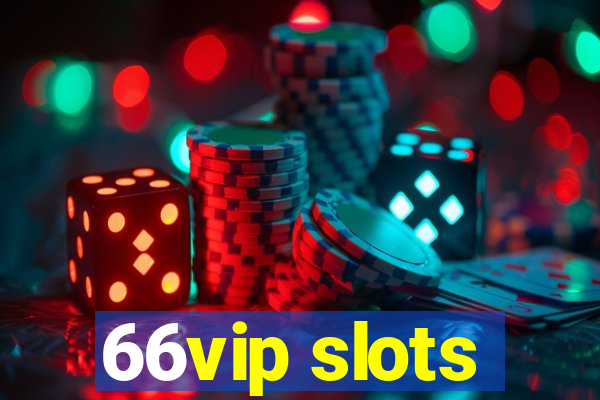 66vip slots